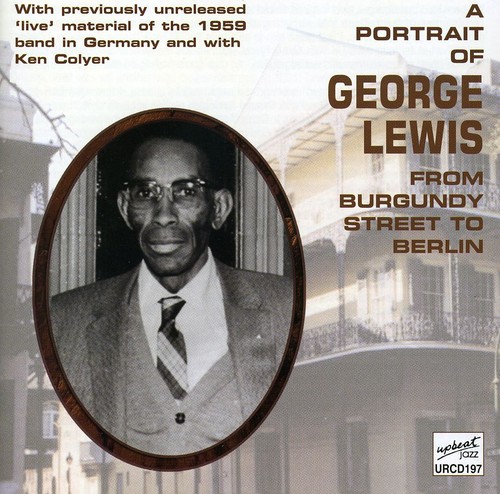 Portrait Of George Lewis: From Burgundy Street To Berlin [Import]