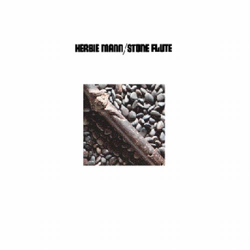 Herbie Mann - Stone Flute