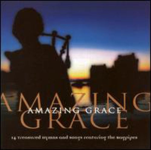 Amazing Grace: Bagpipes /  Various