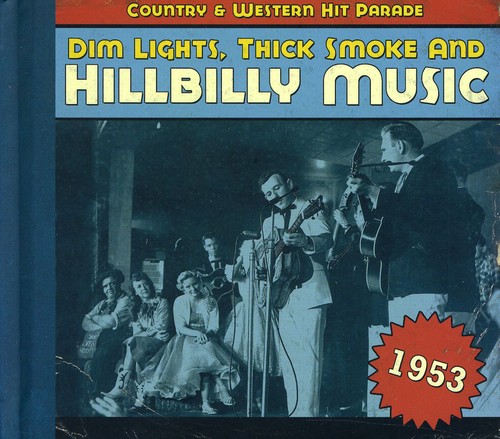 1953-Dim Lights Thick Smoke & Hilbilly Music Count