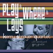 Play It Where It Lays , Kerry Strayer