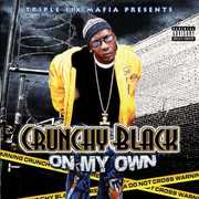 On My Own [Explicit Content] , Crunchy Black