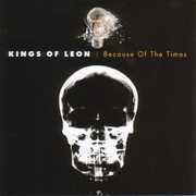 Because of the Times [Import] , Kings of Leon
