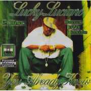 You Already Know [Explicit Content] , Lucky Luciano