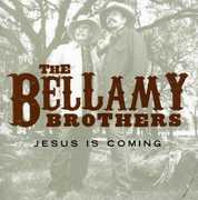 Jesus Is Coming , The Bellamy Brothers