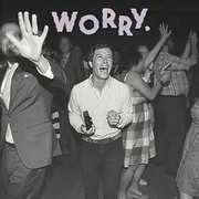 Worry. , Jeff Rosenstock