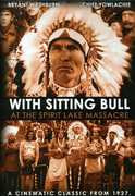 With Sitting Bull at the Spirit Lake Massacre , Bryant Washburn