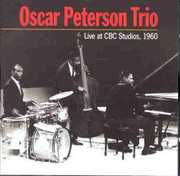 Live At CBC Studios 1960 , Oscar Peterson Trio