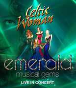 Celtic Woman: Emerald: Musical Gems--Live in Concert , Celtic Woman
