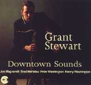Downtown Sounds , Grant Stewart
