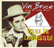 Dans la Lousianne , Vin Bruce