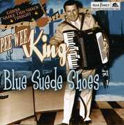 Blue Suede Shoes: Gonna Shake This Shack Tonight , Pee Wee King