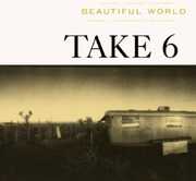 Beautiful World , Take 6