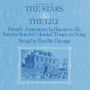 The Stars and the Lily: French-American Influences , Emile George