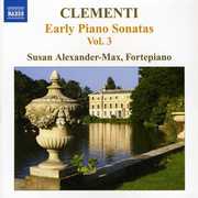 Early Piano Sonatas 3 , Susan Alexander-Max