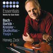 Essentials: Works for Solo Violin , Herwig Zack