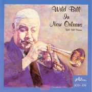 In New Orleans , Wild Bill Davison
