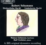 Dichterliebe Op 48 / Liederkreis Op 24 , R. Schumann