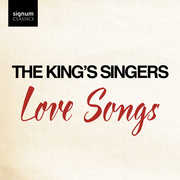 The King's Singers: Love Songs , The King's Singers
