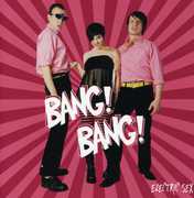 Electric Sex EP , Bang! Bang!