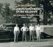 Standing Somewhere in the Shadows the Legendary Ki , The Bailes Brothers