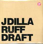 Ruff Draft , J Dilla