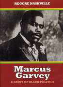 Marcus Garvey: A Giant of Black Politics 