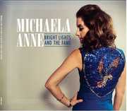 Bright Lights And The Fame , Michaela Anne