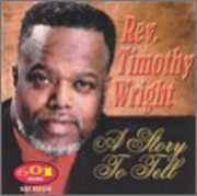Story to Tell , Rev. Timothy Wright