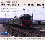 Winterreise: Schubert in Siberia , Thomas E. Bauer