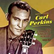 Complete Singles and Albums 1955-62 , Carl Perkins