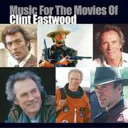 Music for the Movies of Clint Eastwood (Original Soundtrack) , Various Artists