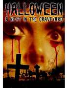 Halloween: A Night in the Graveyard