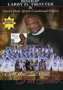 Tell the Devil I'm Back , Bishop Larry Trotter