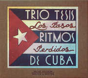 Los Pasos Perdidos/ Ritmo De Cuba , Trio Tesis