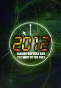 2012: Mayan Prophecy and the Shift of the Ages , Geoff Stray