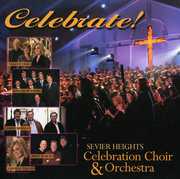 Celebrate! , Sevier Heights Celebration Choir and Orchestra