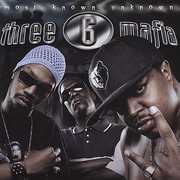 Most Known Unknown , Three 6 Mafia