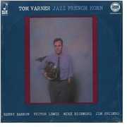 Jazz French Horn , Tom Varner