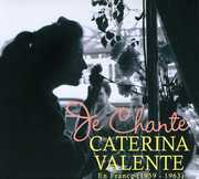 Je Chante Caterina Valente en France 1959-63 , Caterina Valente