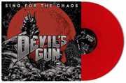 Sing for the Chaos (Red Vinyl) , Devils Gun