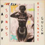 Happy Songs From Rattlesnake Gulch , Joe Ely