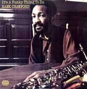 It's a Funky Thing to Do , Hank Crawford