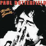 North South , Paul Butterfield