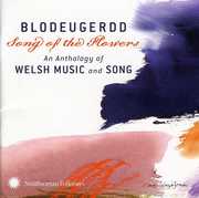 Blodeugerdd Song Of The Flowers: An Anthology Of Welsh Music and Song , Various Artists