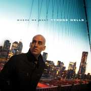 Where We Meet , Tyrone Wells