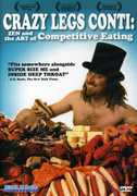Crazy Legs Conti: Zen and the Art of Competitive Eating , Jeremy George