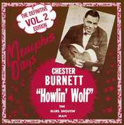 Memphis Days: Definitive Edition Vol 2 , Howlin' Wolf