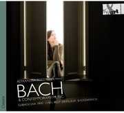 Bach & Contemporary Music , Alexandra Sostmann