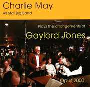 Plays the Arrangements of Gaylord Jones , Charlie May